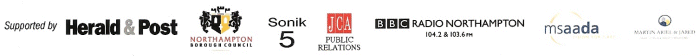 Supported by Herald & Post, Northampton Borough Council, Sonic 5, JCA Public Relations, BBC Radio Northampton 104.2 & 103.6 FM, Msaada, Martin Ariel & Jared